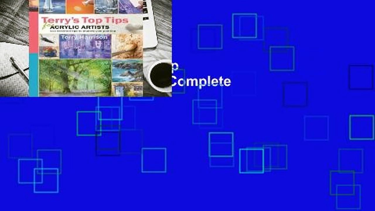 Full version  Terry's Top Tips for Acrylic Artists Complete