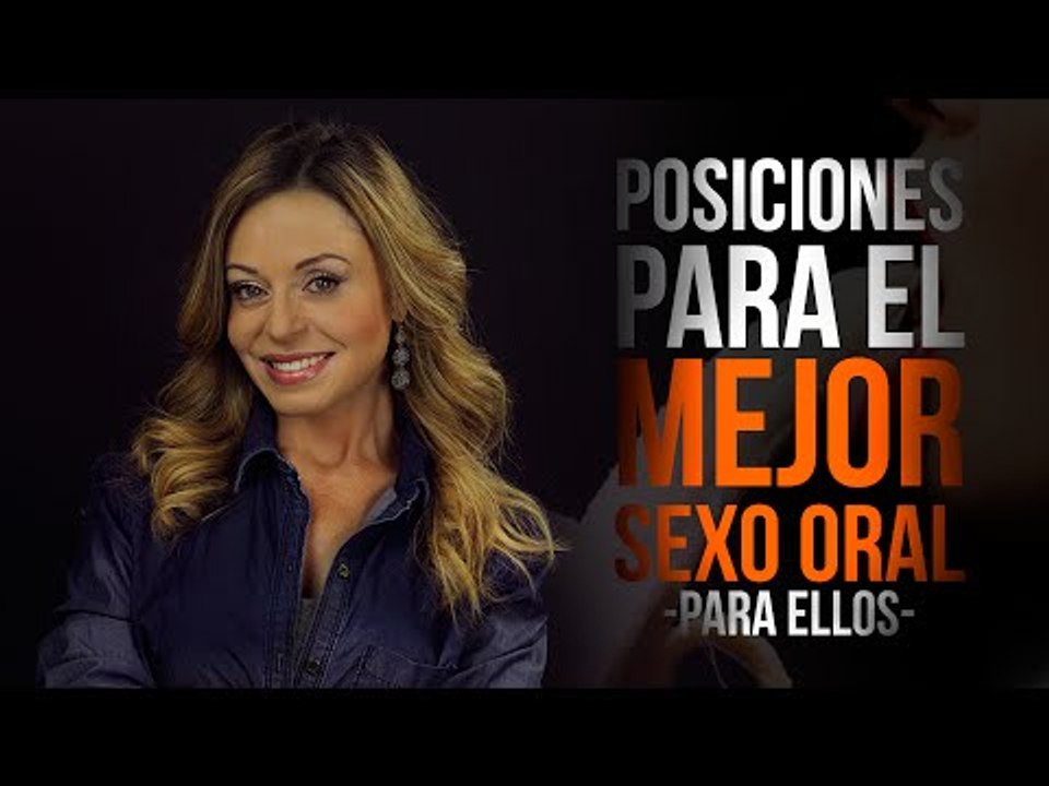 POSICIONES para el MEJOR SEXO ORAL (para ELLOS)