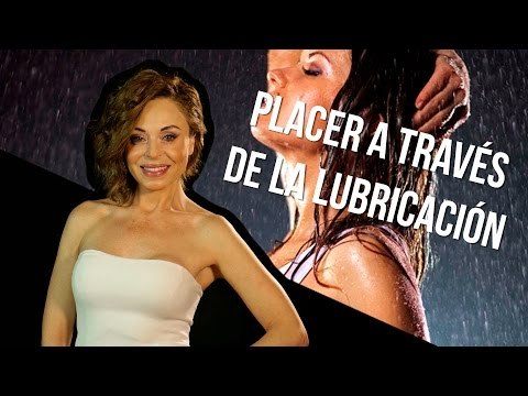 Placer a través de la lubricación | La alcoba de Elsy Reyes