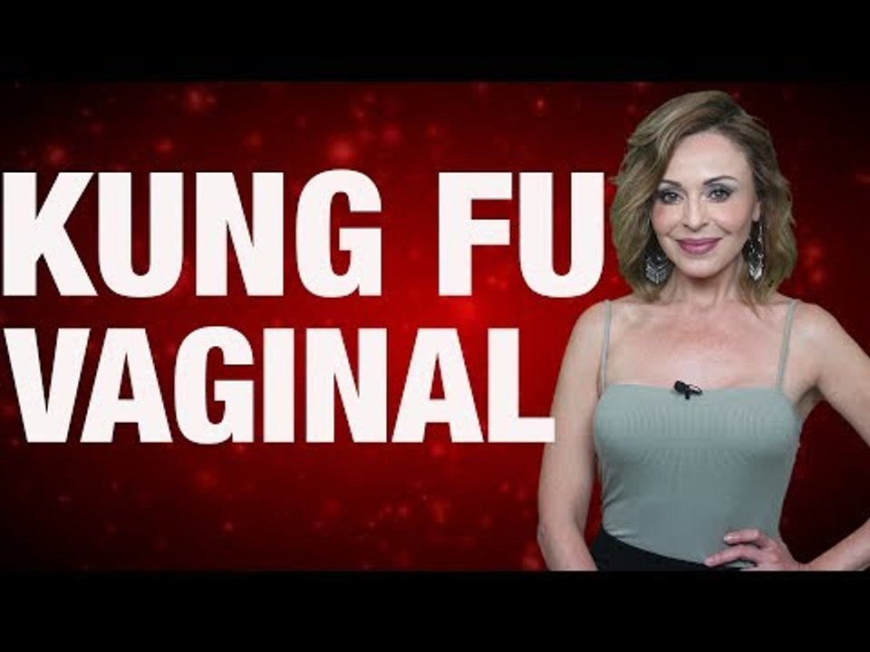 Kung Fu Vaginal