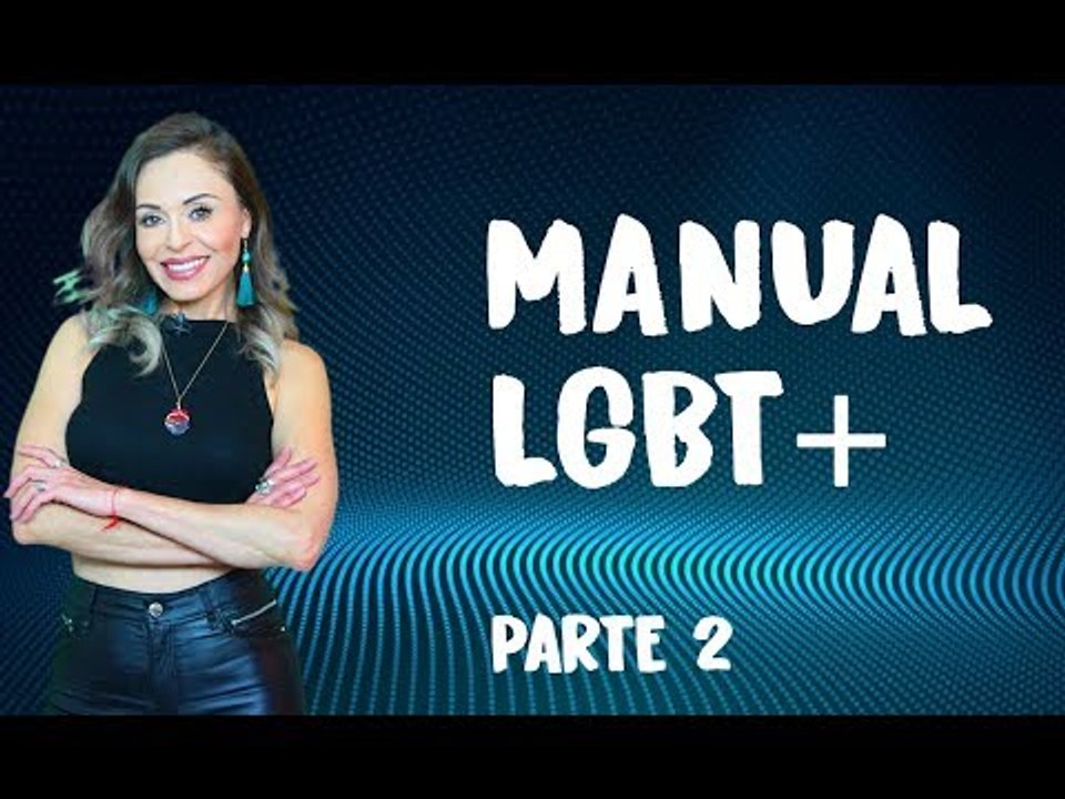Manual LGBT+ para no meter la pata Parte 2