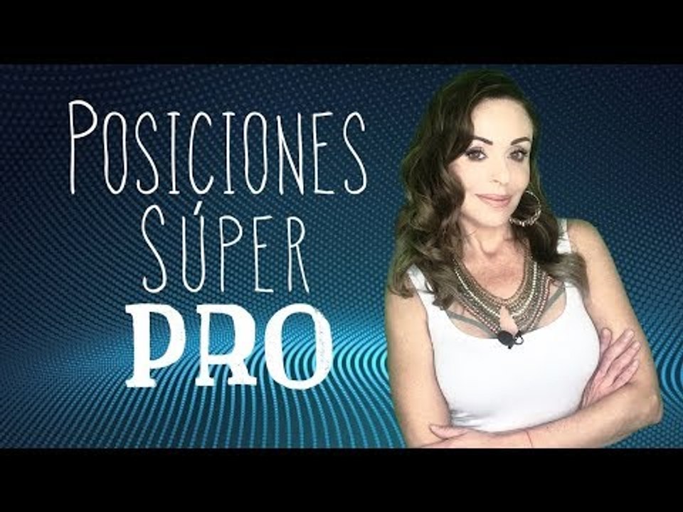 Posiciones súper Pro