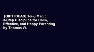 [GIFT IDEAS] 1-2-3 Magic: 3-Step Discipline for Calm, Effective, and Happy Parenting by Thomas W.
