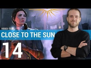 CLOSE TO THE SUN : Une expérience narrative réussie ? | TEST