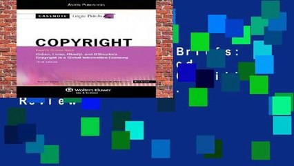 Casenote Legal Briefs: Copyright Law Keyed to Cohen, Loren, Okediji   Orourke, 3rd Ed.  Review