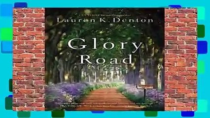 [NEW RELEASES]  Glory Road by Lauren K. Denton