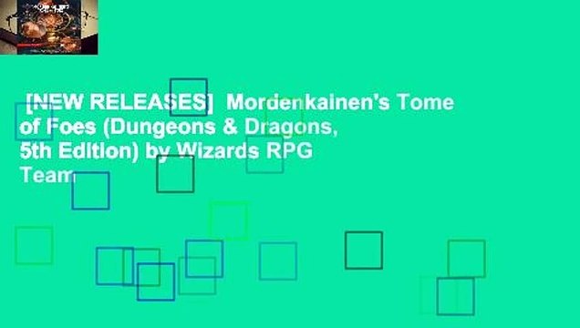 [NEW RELEASES] Mordenkainen's Tome of Foes (Dungeons & Dragons, 5th Edition) by Wizards RPG Team