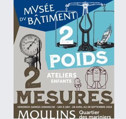 Découvrez l'Auvergne: Musée du bâtiment de Moulins. Exposition  2 poids 2 mesures.