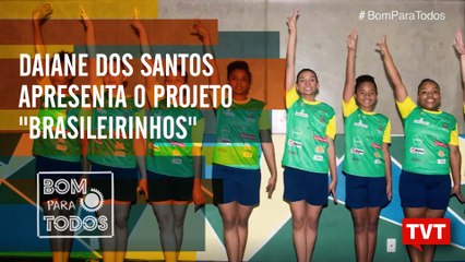 Na Luta: Daiane dos Santos apresenta o projeto "Brasileirinhos"