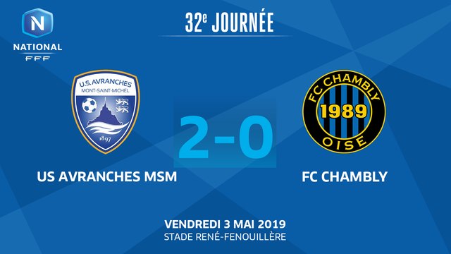 J32 : US Avranches MSM - FC Chambly (2-0), le résumé