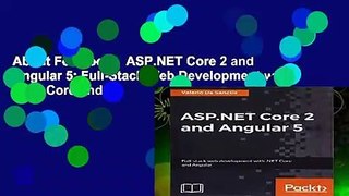About For Books  ASP.NET Core 2 and Angular 5: Full-Stack Web Development with .NET Core and