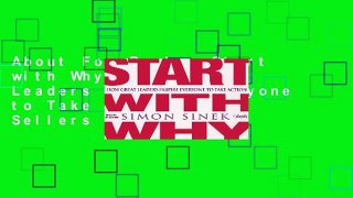 About For Books  Start with Why: How Great Leaders Inspire Everyone to Take Action  Best Sellers