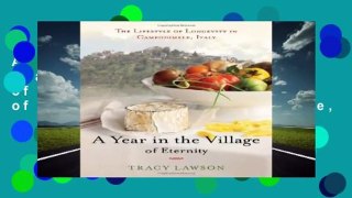 About For Books  A Year in the Village of Eternity: The Lifestyle of Longevity in Campodimele,