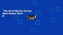 The Art of Mosaic Design  Best Sellers Rank : #1