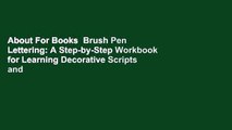 About For Books  Brush Pen Lettering: A Step-by-Step Workbook for Learning Decorative Scripts and