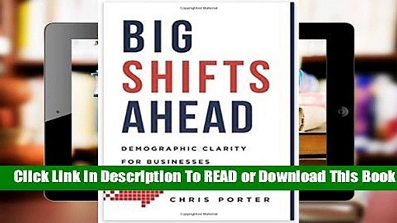 Big Shifts Ahead: Demographic Clarity for Business  Review