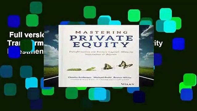 Full version Mastering Private Equity: Transformation via Venture Capital, Minority Investments