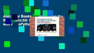 About For Books  Programming the BBC micro:bit: Getting Started with MicroPython  For Kindle