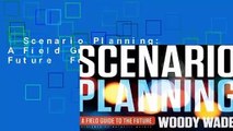 Scenario Planning: A Field Guide to the Future  For Kindle