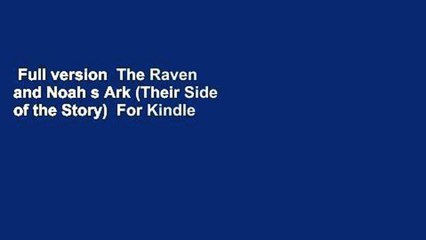 Full version  The Raven and Noah s Ark (Their Side of the Story)  For Kindle