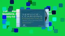 Full version  Service-Learning Essentials: Questions, Answers, and Lessons Learned (Jossey-bass