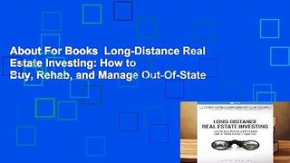 About For Books  Long-Distance Real Estate Investing: How to Buy, Rehab, and Manage Out-Of-State
