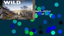 Full version  Wild Guide Scotland: Hidden Places, Great Adventures   the Good Life  Review