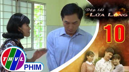 THVL | Dập tắt lửa lòng - Tập10[4]: Thảo đánh Phú vì anh dám lên tiếng ủng hộ Thành