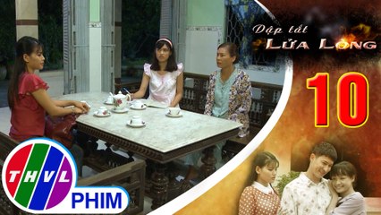 THVL | Dập tắt lửa lòng-Tập 10[3]: Bích không vui khi biết Tốt - Chồng sắp cưới của Hoa vừa cứu em gái mình