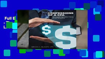 Full E-book  Confessions of a CPA - The Capital Equivalent Value of Life Insurance  Best Sellers