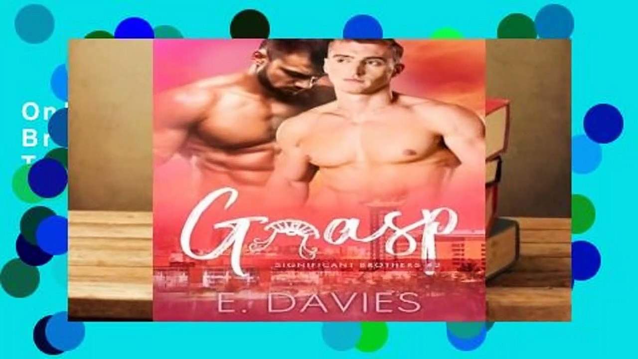 Online Grasp (Significant Brothers, #2)  For Trial