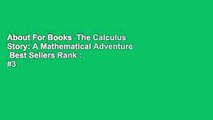 About For Books  The Calculus Story: A Mathematical Adventure  Best Sellers Rank : #3
