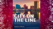 R.E.A.D City on the Line: How Baltimore Transformed Its Budget to Beat the Great Recession and