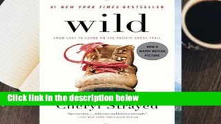 About For Books  Wild: From Lost to Found on the Pacific Crest Trail  Best Sellers Rank : #4