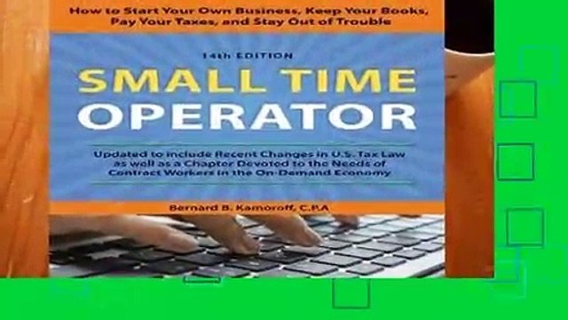 About For Books  Small Time Operator: How to Start Your Own Business, Keep Your Books, Pay Your