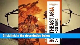 R.E.A.D Lonely Planet Southeast Asia on a shoestring D.O.W.N.L.O.A.D