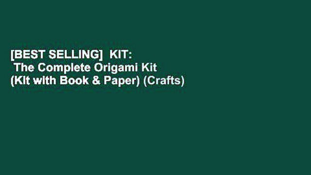 [BEST SELLING] KIT: The Complete Origami Kit (Kit with Book & Paper) (Crafts) by NOT A BOOK