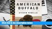 R.E.A.D American Buffalo: In Search of a Lost Icon D.O.W.N.L.O.A.D