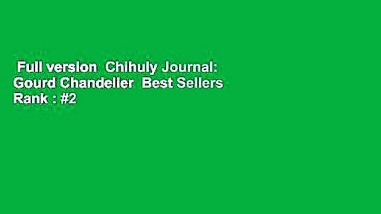 Full version  Chihuly Journal: Gourd Chandelier  Best Sellers Rank : #2