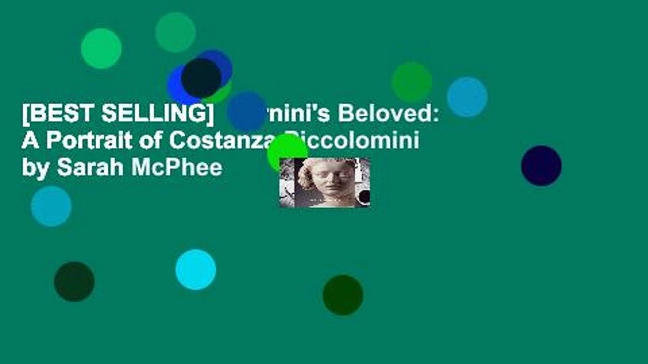 [BEST SELLING]  Bernini's Beloved: A Portrait of Costanza Piccolomini by Sarah McPhee