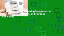 About For Books  Delivering Happiness: A Path to Profits, Passion, and Purpose  For Kindle