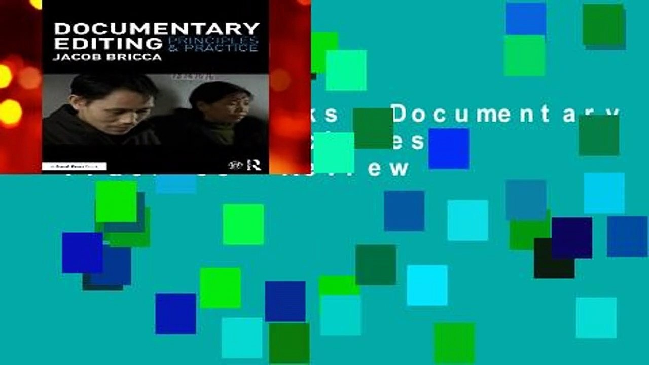 About For Books  Documentary Editing: Principles   Practice  Review