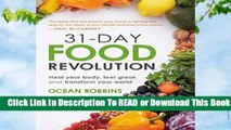 31-Day Food Revolution: Heal Your Body, Feel Great, and Transform Your World  Review