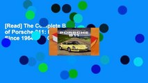 [Read] The Complete Book of Porsche 911: Every Model Since 1964  For Online