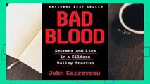R.E.A.D Bad Blood: Secrets and Lies in a Silicon Valley Startup D.O.W.N.L.O.A.D