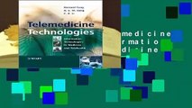 Full E-book  Telemedicine Technologies: Information Technologies in Medicine and Telehealth