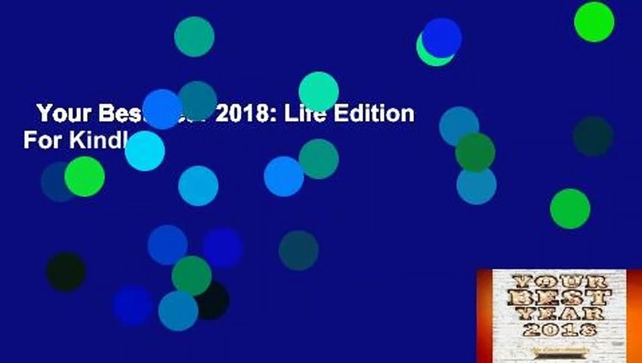 Your Best Year 2018: Life Edition  For Kindle