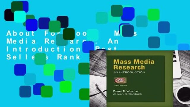 About For Books Mass Media Research: An Introduction Best Sellers Rank : #5