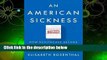 Full version  An American Sickness: How Healthcare Became Big Business and How You Can Take It