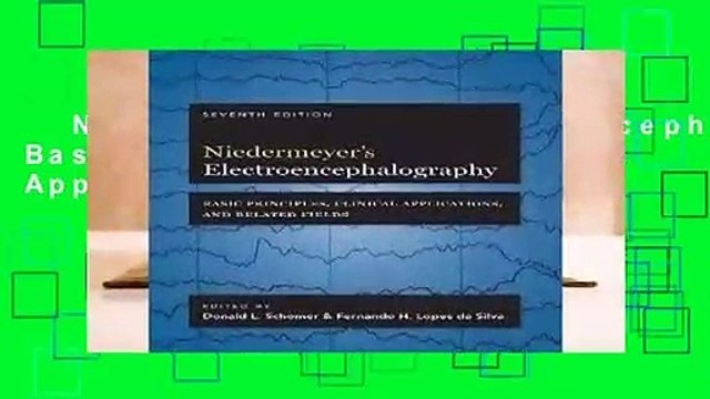 Niedermeyer s Electroencephalography: Basic Principles, Clinical Applications, and Related